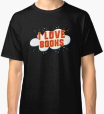 I love books Classic T-Shirt