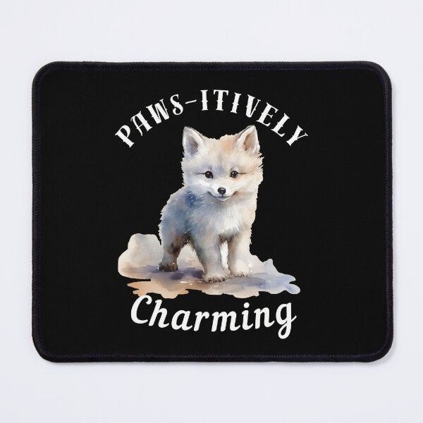 Item preview, Paws-Itively Charming. fox quote designed and sold by FoxVibes.