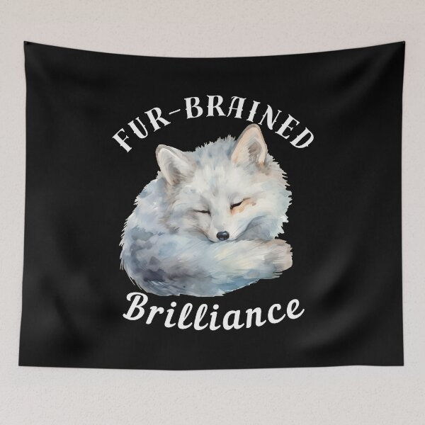 Item preview, Fur-Brained Brilliance. fox quote designed and sold by FoxVibes.