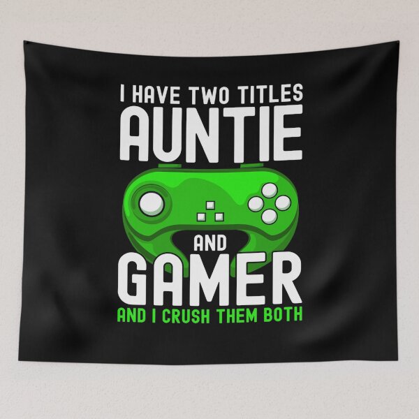 Item preview, I Have Two Titles Auntie And Gamer Funny Gaming Lover Aunt designed and sold by taaddison50.