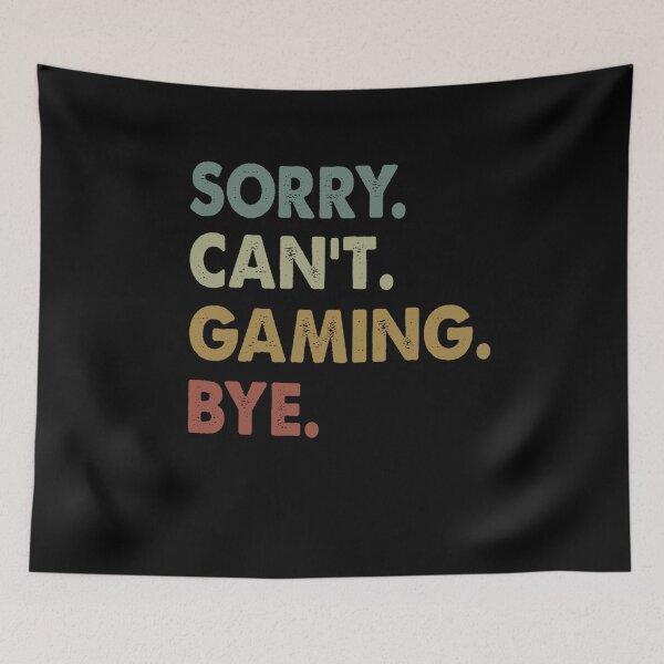 Item preview, Sorry Can't Gaming Bye Vintage Retro Gamer designed and sold by taaddison50.