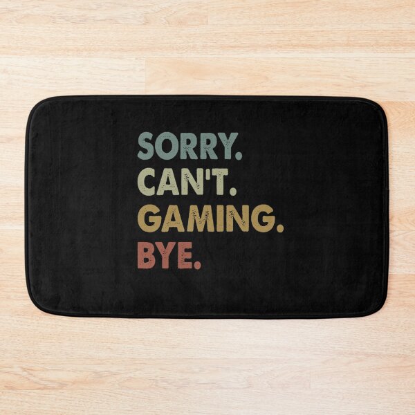 Item preview, Sorry Can't Gaming Bye Vintage Retro Gamer designed and sold by taaddison50.