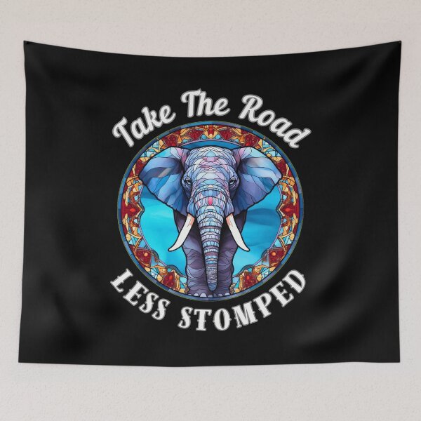 Item preview, Take The Road Less Stomped designed and sold by ElephantVibes.