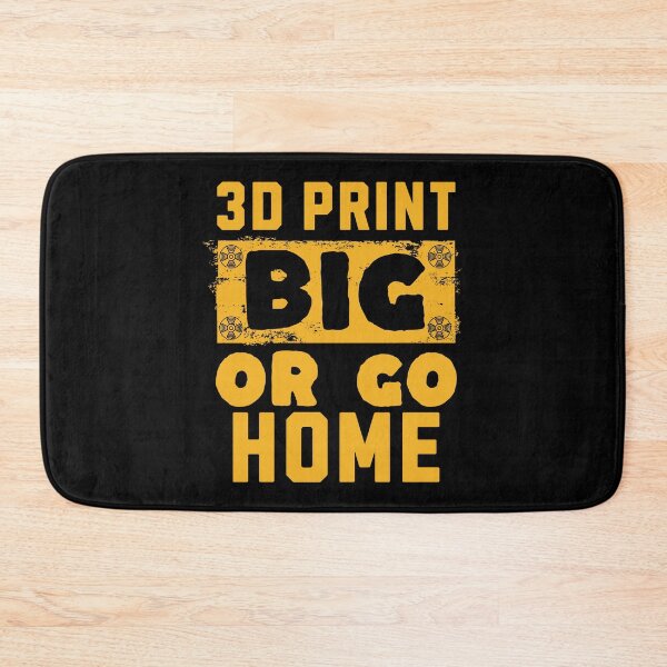 Item preview, 3D Print Big or Go Home designed and sold by BadAttitudeTees.