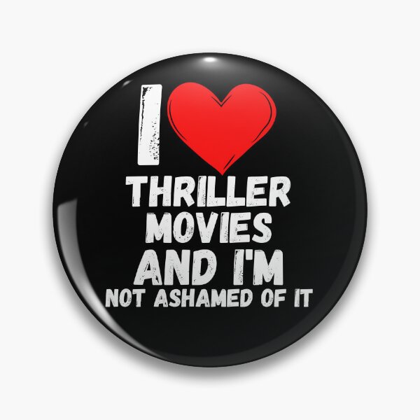 Artikelvorschau, Ich liebe Thrillerfilme und schäme mich nicht dafür – ein perfektes Symbol für jeden, der die besten Filme liebt entworfen und verkauft von Bielecki-es.