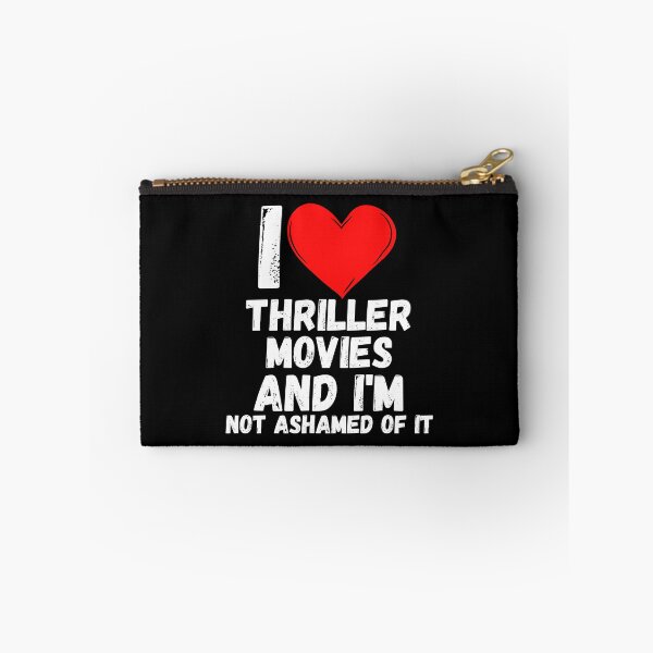 Item preview, I love Thriller Movies and  i'm not ashamed of it - a perfect symbol for anyone who loves the best movies designed and sold by Bielecki-es.