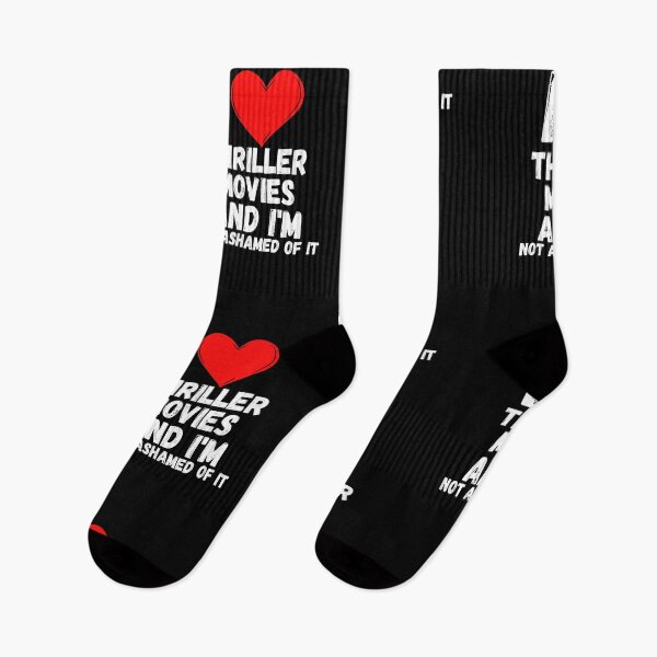 Item preview, I love Thriller Movies and  i'm not ashamed of it - a perfect symbol for anyone who loves the best movies designed and sold by Bielecki-es.