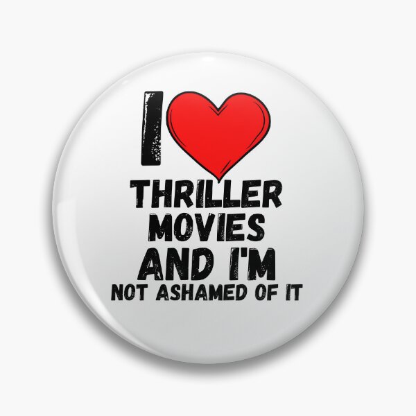 Artikelvorschau, Ich liebe Thrillerfilme und schäme mich nicht dafür – ein perfektes Symbol für jeden, der die besten Filme liebt entworfen und verkauft von Bielecki-es.