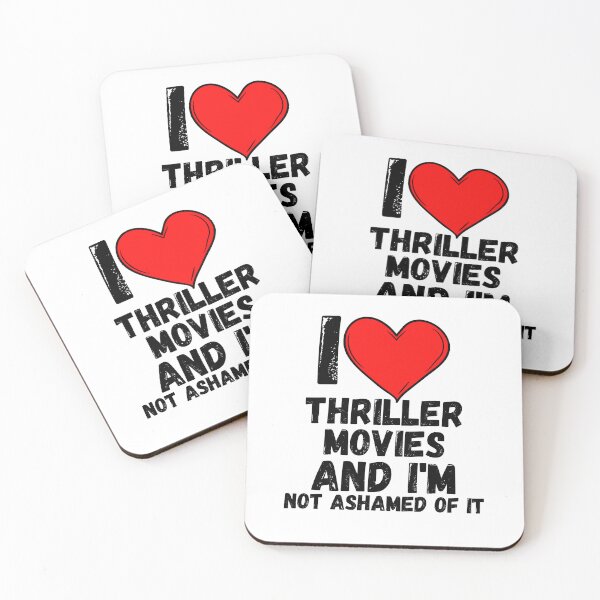 Item preview, I love Thriller Movies and  i'm not ashamed of it - a perfect symbol for anyone who loves the best movies designed and sold by Bielecki-es.