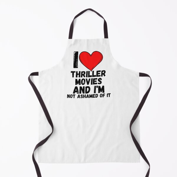 Item preview, I love Thriller Movies and i'm not ashamed of it - a perfect symbol for anyone who loves the best movies designed and sold by Bielecki-es.