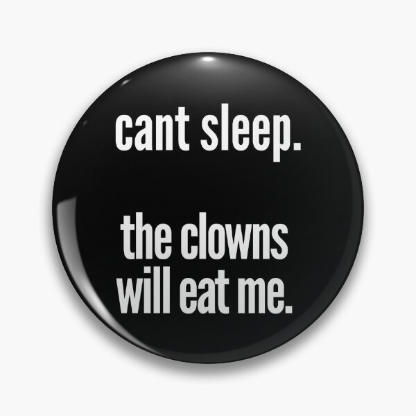 Item preview, Copy of can't sleep. the clowns will eat me - black   designed and sold by freakydutchkid.