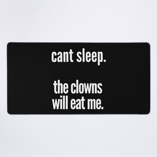 Item preview, Copy of can't sleep. the clowns will eat me - black   designed and sold by freakydutchkid.