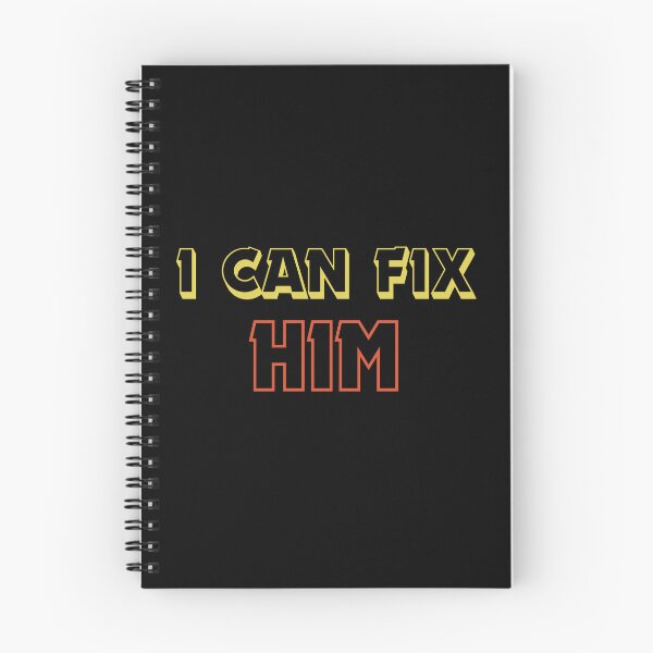 Item preview, I Can Fix Him Text Art Design  designed and sold by Harsh  Katariya.