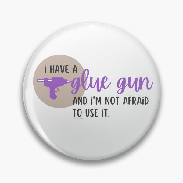 Item preview, Glue gun: Not afraid to use it designed and sold by Mumentous.