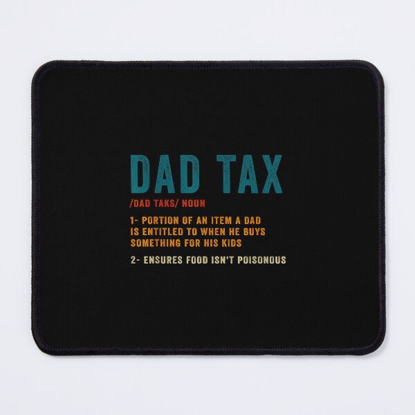 Item preview, Dad Tax designed and sold by Abirtom.