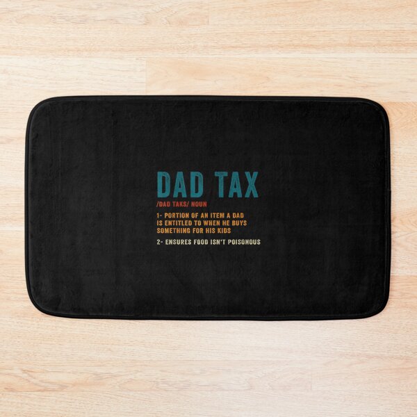 Item preview, Dad Tax designed and sold by Abirtom.