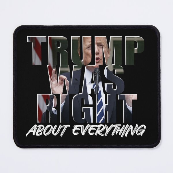 Item preview, Trump Was Right designed and sold by GreenGuyTees.