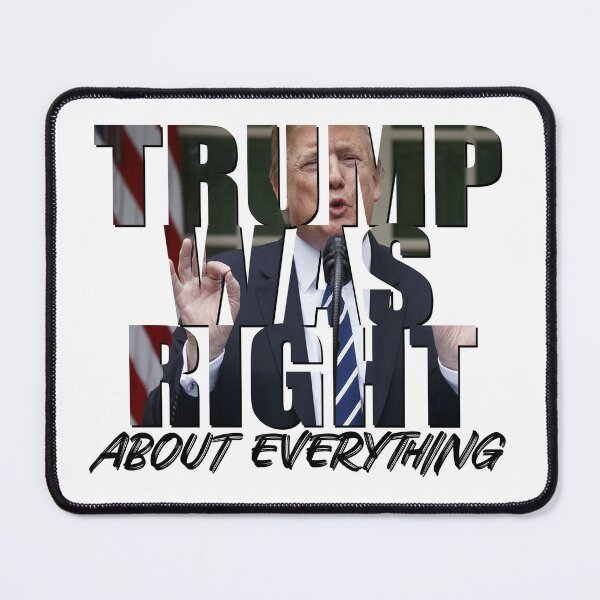 Item preview, Trump Was Right designed and sold by GreenGuyTees.