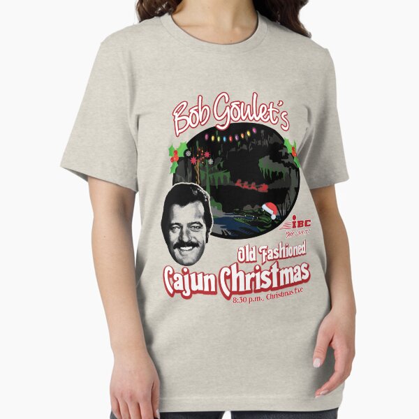 Item preview, Bob Goulet's Old Fashioned Cajun Christmas designed and sold by TeeArcade84.