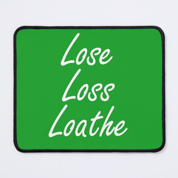 Item preview, Live Laugh Love Funny Lose Loss Loath designed and sold by GreenGuyTees.