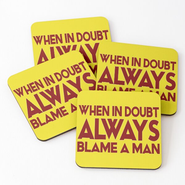 Item preview, WHEN IN DOUBT ALWAYS BLAME A MAN designed and sold by Rejiboustarts.