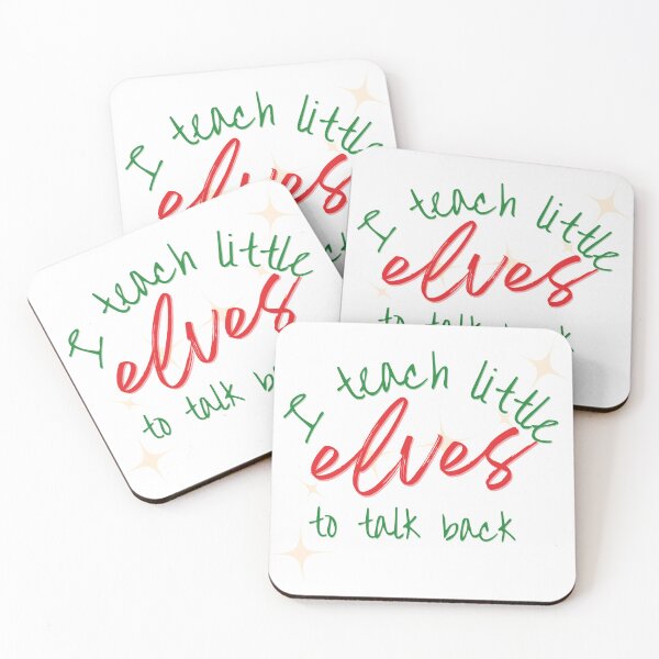 Item preview, I teach little elves to talk back designed and sold by LisaTrincaArt.