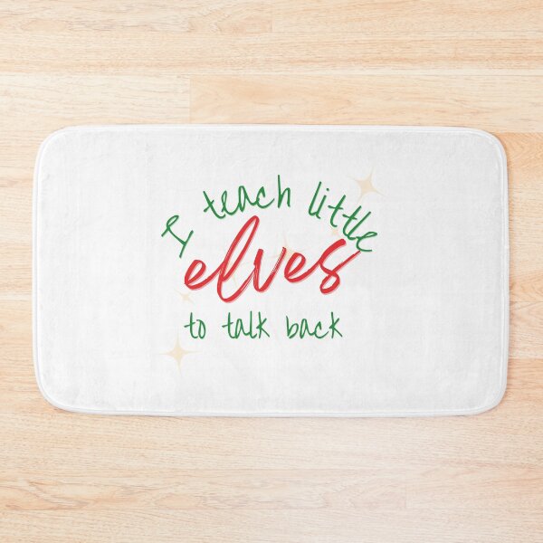 Item preview, I teach little elves to talk back designed and sold by LisaTrincaArt.