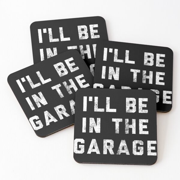 Item preview, I'll Be In The Garage work bench designed and sold by giorgiori.