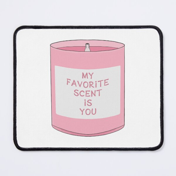 Item preview, My Favorite Scent is you designed and sold by shopdiego.
