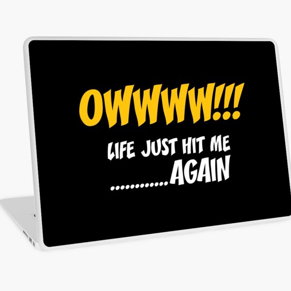 Item preview, Owww!! Life Just Hit Me Again - Funny Life Quotes And Sayings designed and sold by WIZECROW.