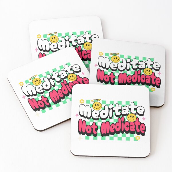 Item preview, Meditate not Medicate - Funny Quote designed and sold by EXproRIMENT.