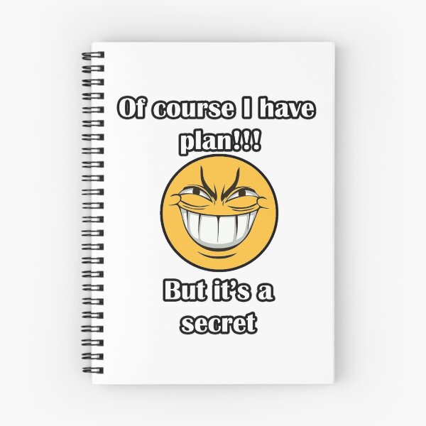 Item preview, Of course I have a plan but it's a secret designed and sold by LinkyLankStank.