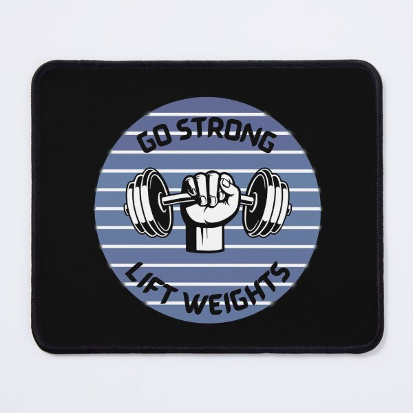 Item preview, Go Strong Lift Weights - Gym Lover designed and sold by LMoonDesigns.