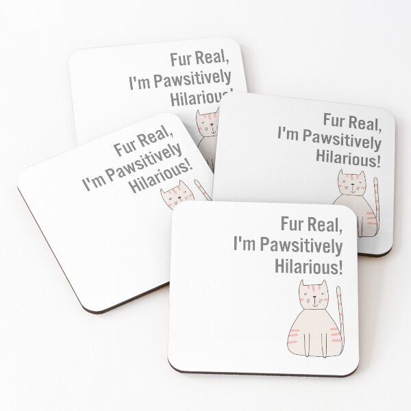 Item preview, Fur Real, I'm Pawsitively Hilarious! Cat designed and sold by ixavee.