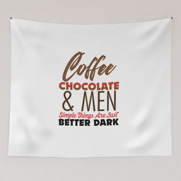 Item preview, Coffee Chocolate And Men Simple Things Are Just Better Dark Shirt designed and sold by CreativeStrike.