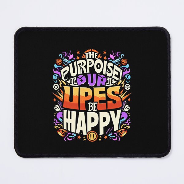 Item preview, The purpose of our lives is to be happy designed and sold by choilacaf.