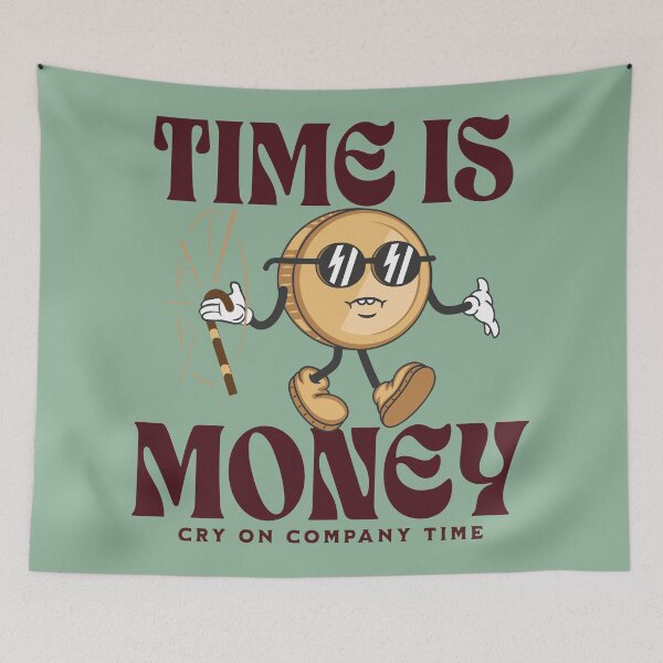 Item preview, time is money - cry on company time designed and sold by hunnydoll.