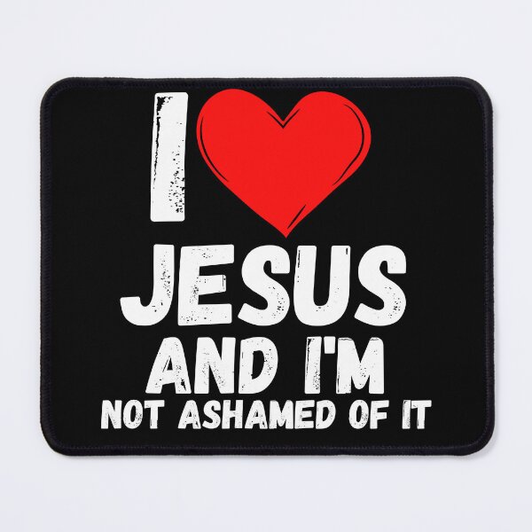 Item preview, I love Jesus and  i'm not ashamed of it - a perfect symbol for anyone who loves Jesus designed and sold by Bielecki-es.