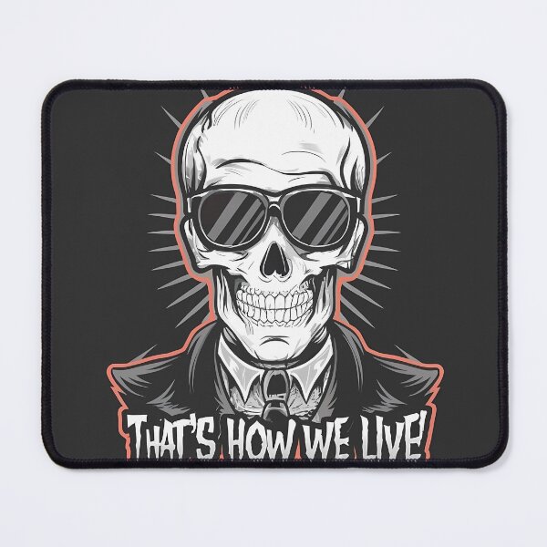 Item preview, Cool Skeleton (that's how we live) designed and sold by Ahmedhazem12.