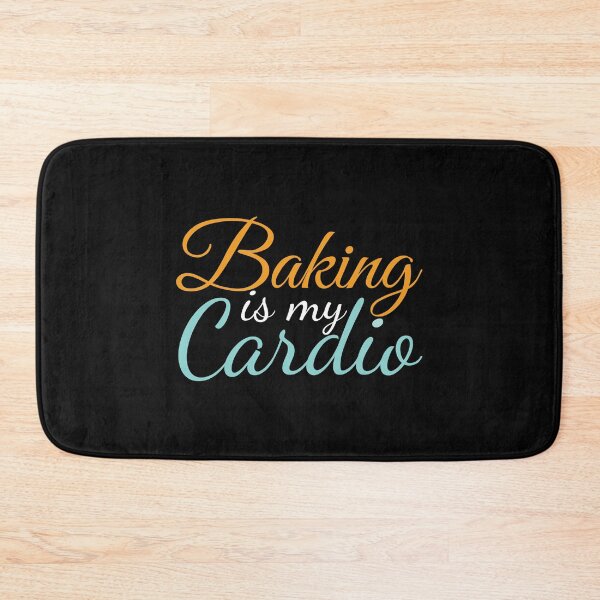 Item preview, Baking Is My Cardio designed and sold by MDSDesigns.
