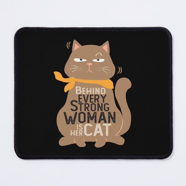 Item preview, Behind Every Strong Woman is Her Cat - Cat Lover designed and sold by LazyCaat.