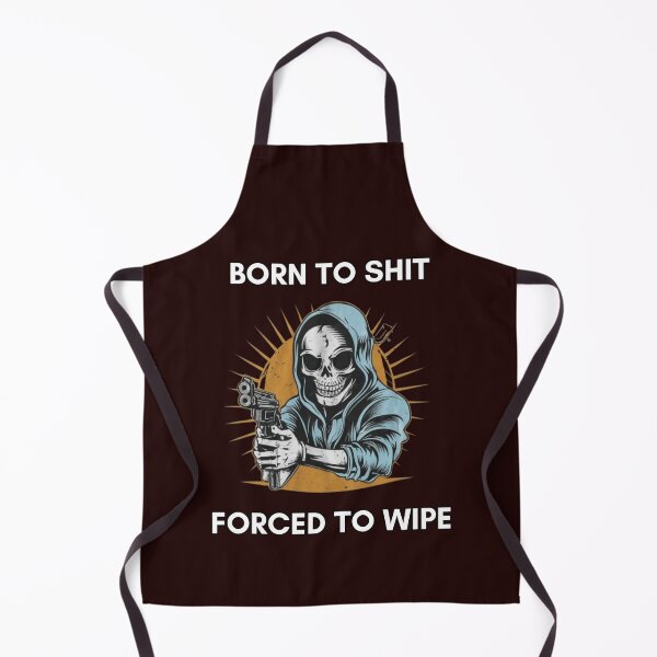 Item preview, Born To Shit Forced To Wipe 2 Funny Skull Badass Skeleton with Guns Meme designed and sold by Creativedsigna.