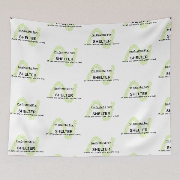 Item preview, I AM GRATEFUL FOR SHELTER designed and sold by BenO63.