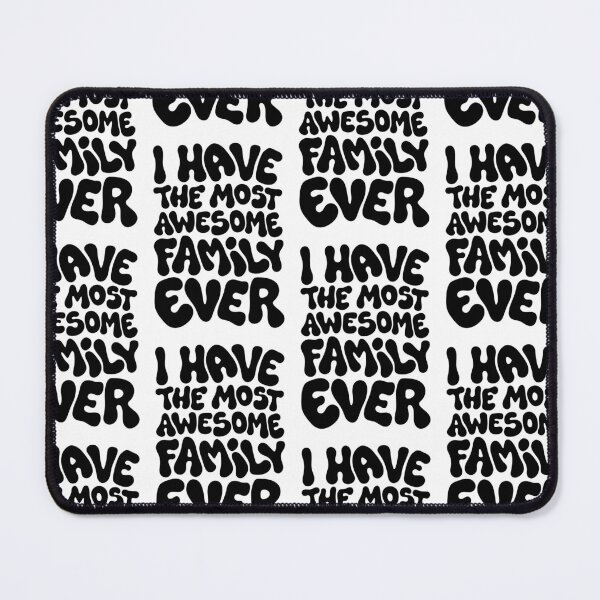 Item preview, I have the most awesome family ever - Family gift idea designed and sold by billky.