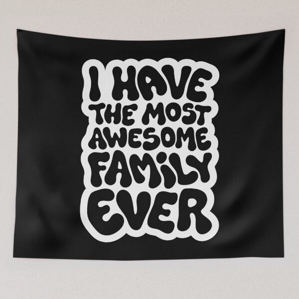 Item preview, I have the most awesome family ever - Family gift idea designed and sold by billky.