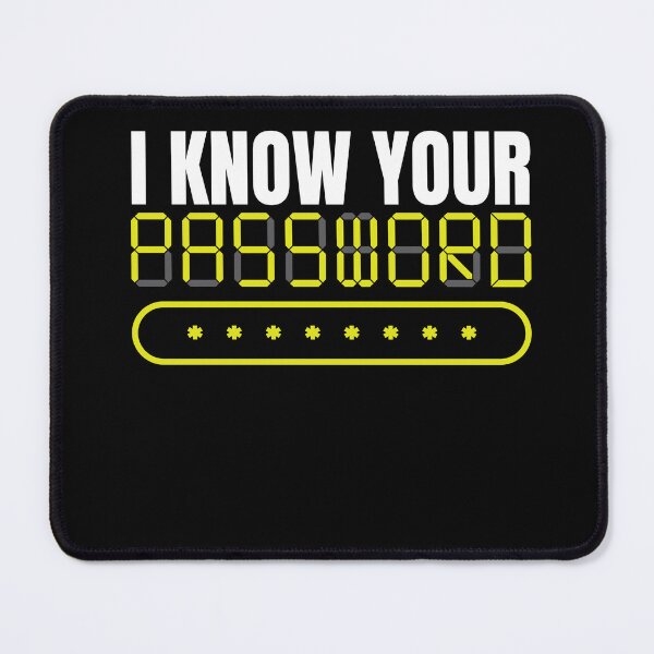 Item preview, I Know Your Passwort Hack Programmierer designed and sold by MooonTees.