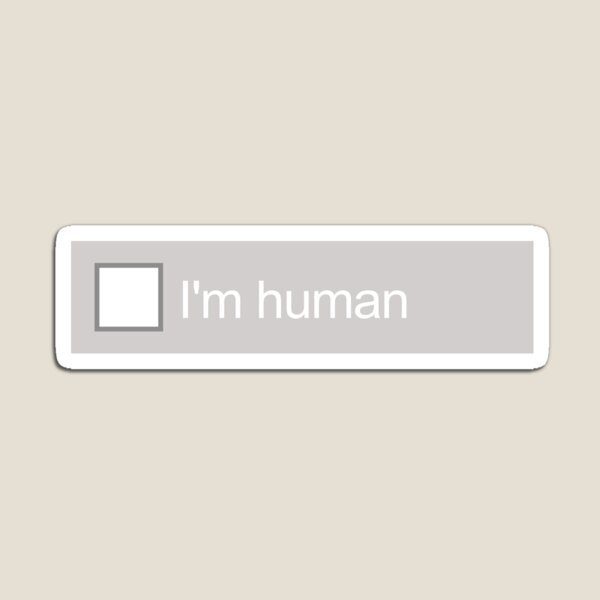 Item preview, Funny AI joke. AI humor. Recaptcha. Im human. Im not a robot. designed and sold by VieBelieve.