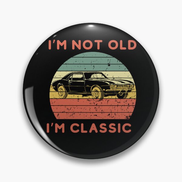 Item preview, I’m not old i’m classic designed and sold by Creativedsigna.