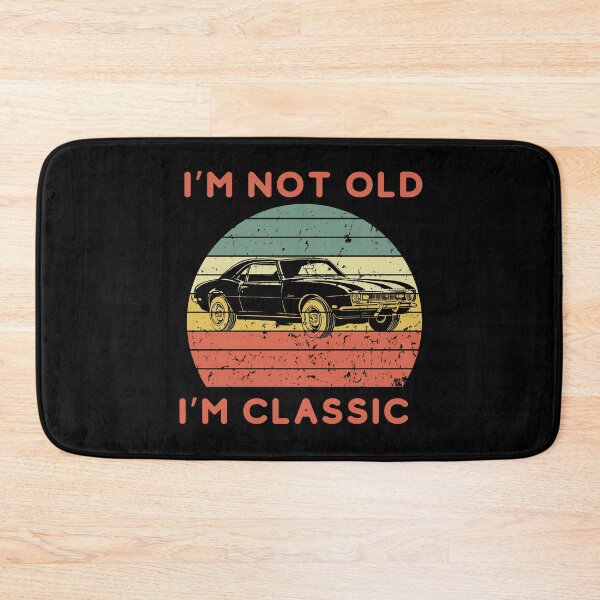 Item preview, I’m not old i’m classic designed and sold by Creativedsigna.