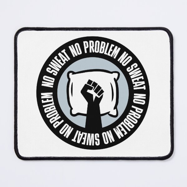 Item preview, No problem no sweat designed and sold by Mediomind.